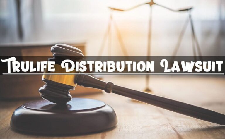 Trulife Distribution Lawsuit: A Deep Dive into the Case!